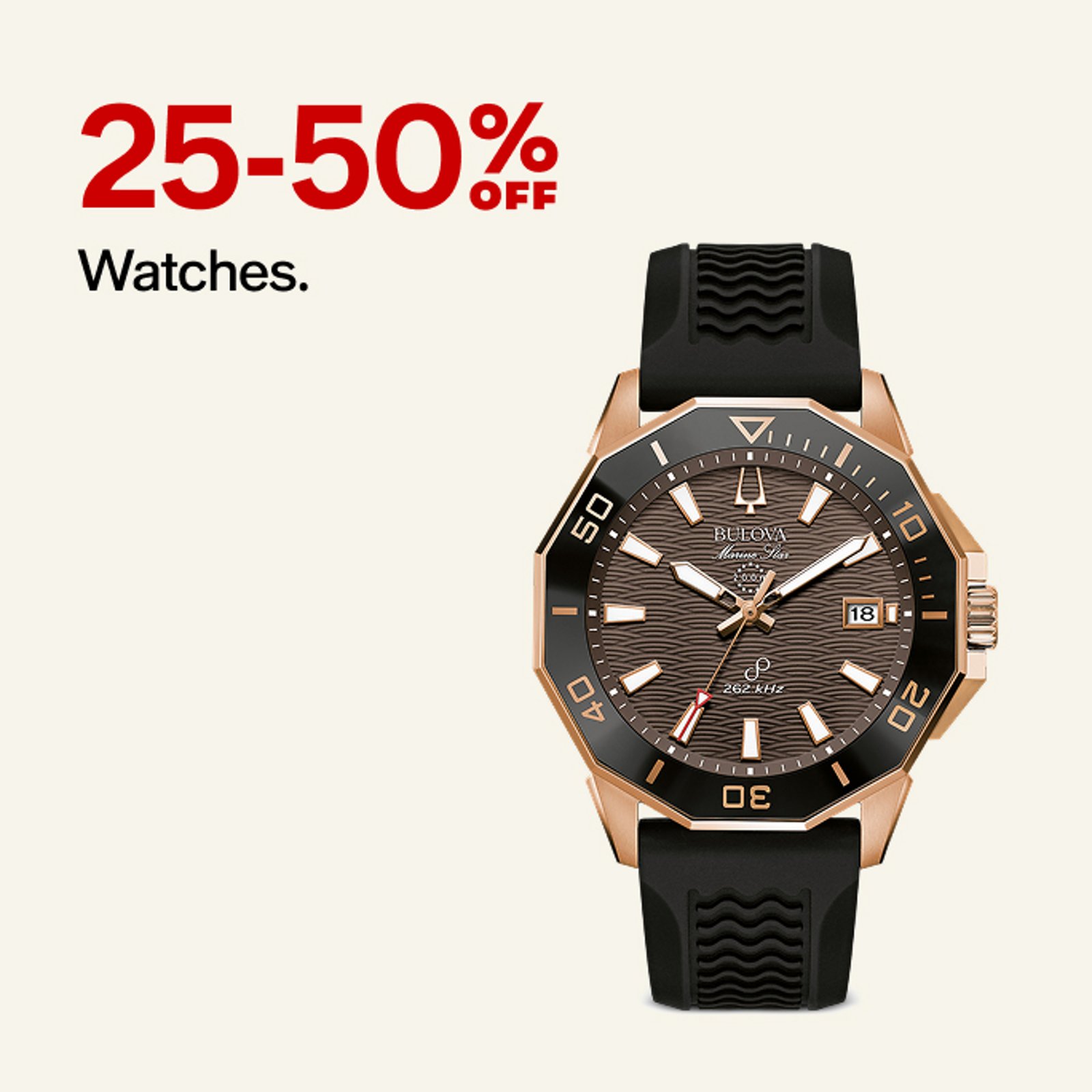 25-50% OFF Watches.