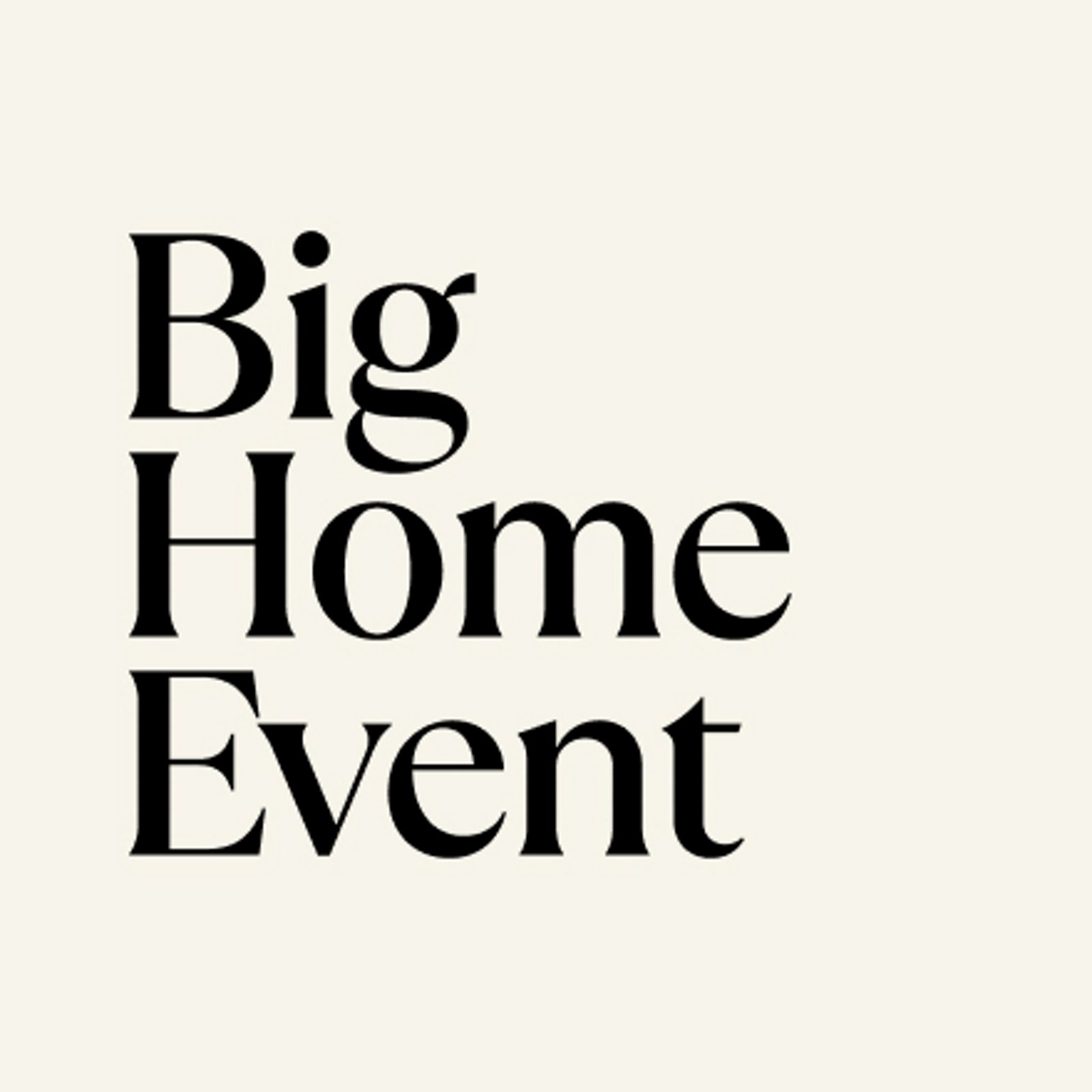 Big Home Event