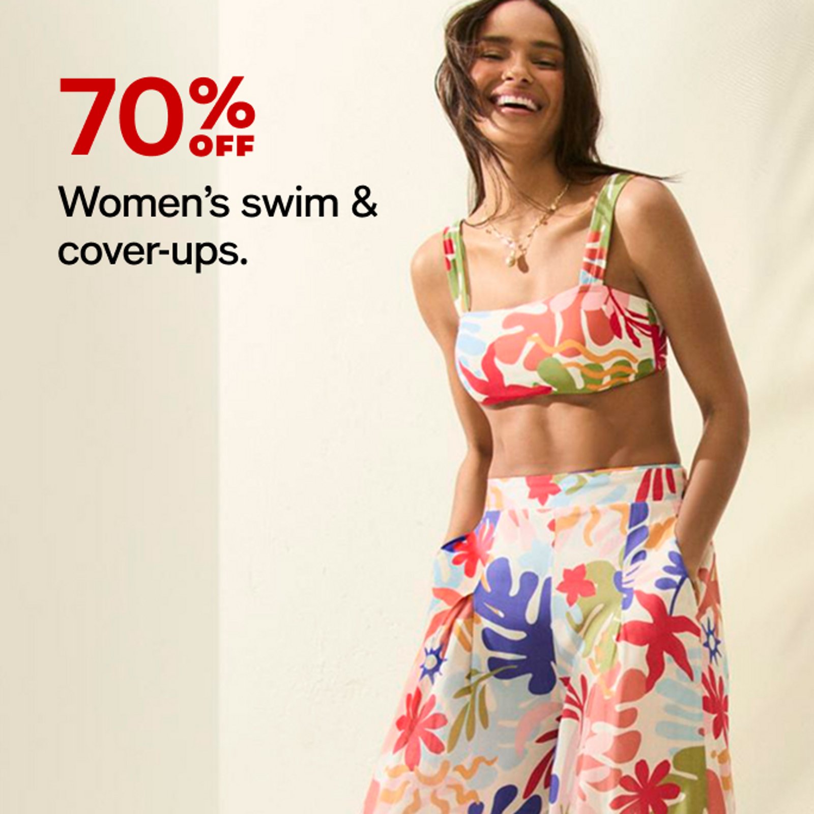 70% OFF Women's swim & cover-ups.